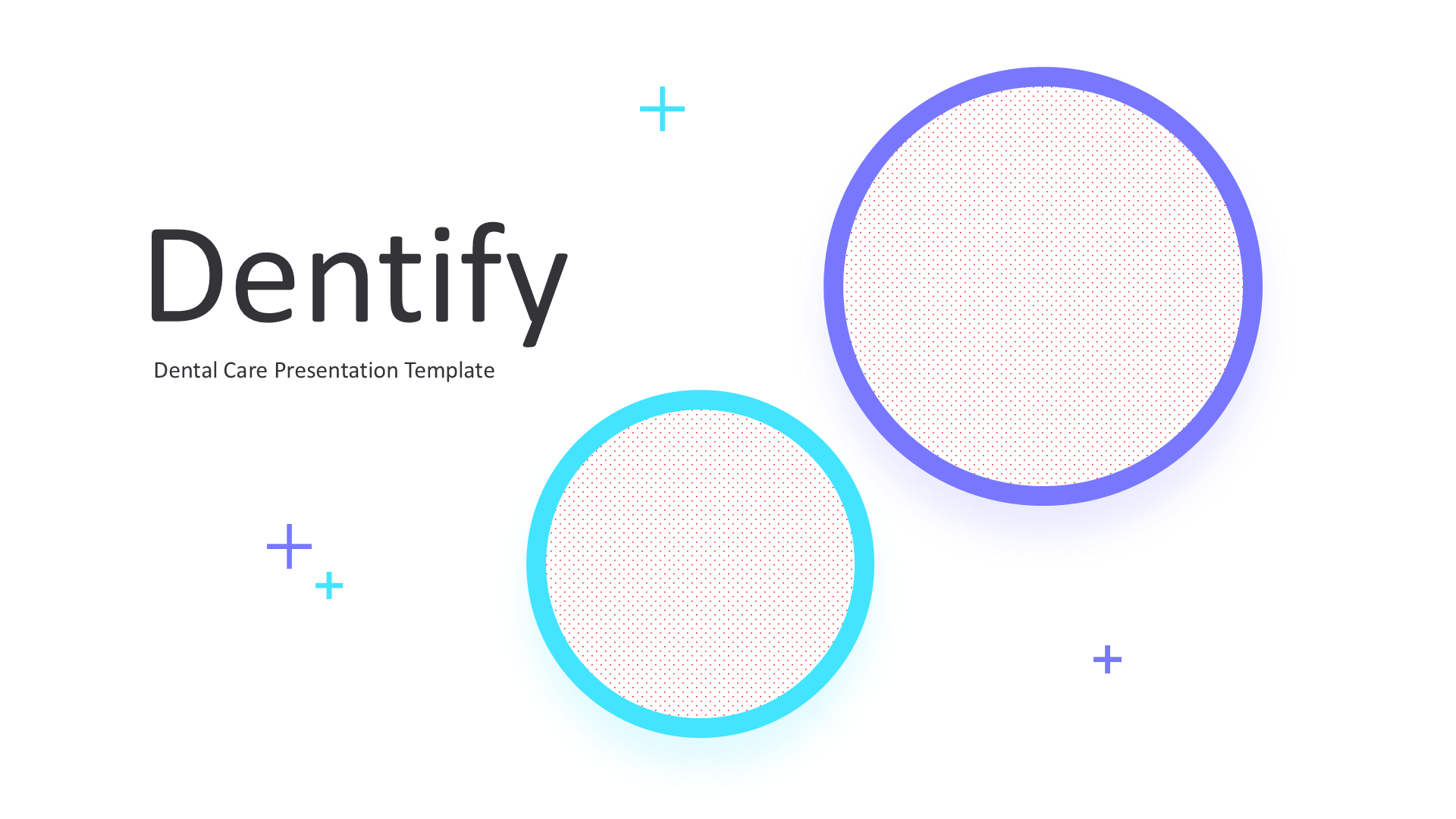 Dentify Light slide 1